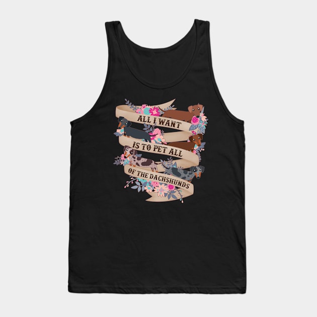 Pet All Of The Dachshunds Tank Top by Psitta